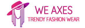 We Axes | Trendy Fashion Wear
